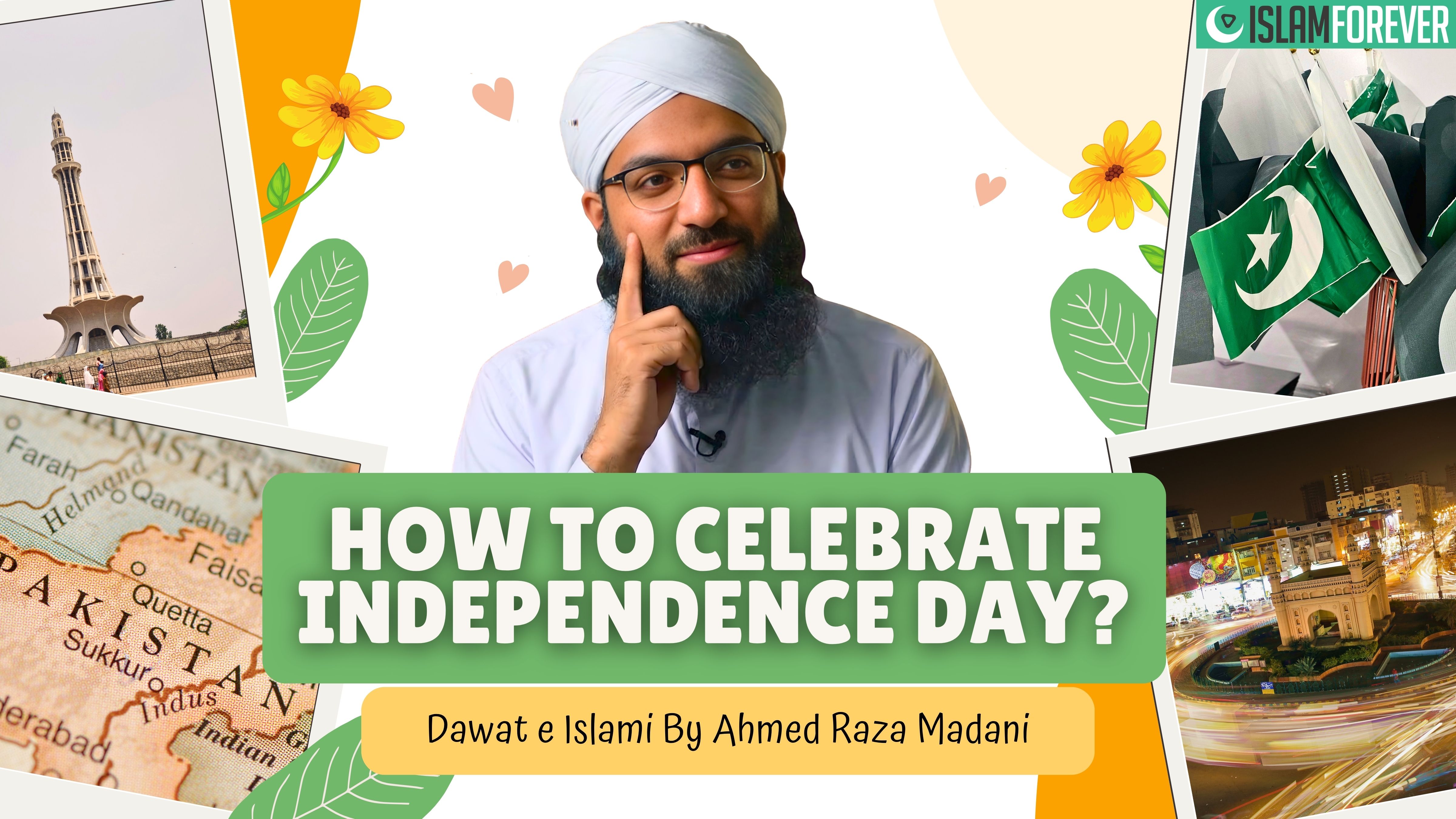 How to Celebrate Independence Day | 14 August 1947 | Dawat e Islami